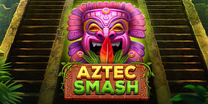 Trik Jitu Agar Jackpot Bermain Slot Aztec Smash di Situs Sultanslot365